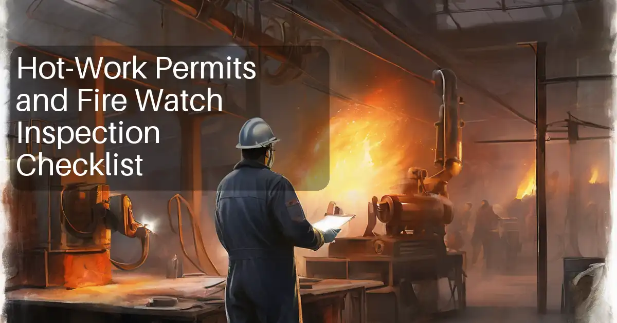 Hot-Work Permits and Fire Watch Inspection Checklist image
