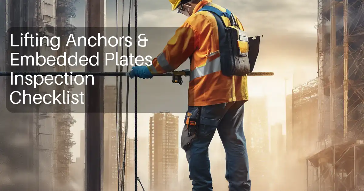 Lifting Anchors & Embedded Plates Inspection Checklist image